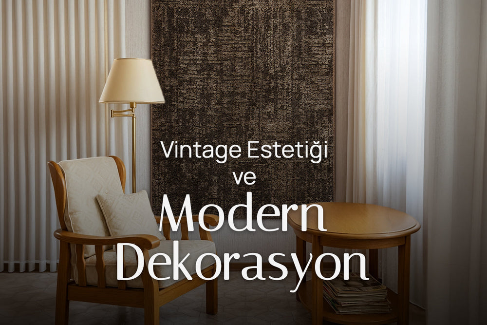Vintage Kilimlerde Geçmişin Estetiğiyle Modern Dekorasyon